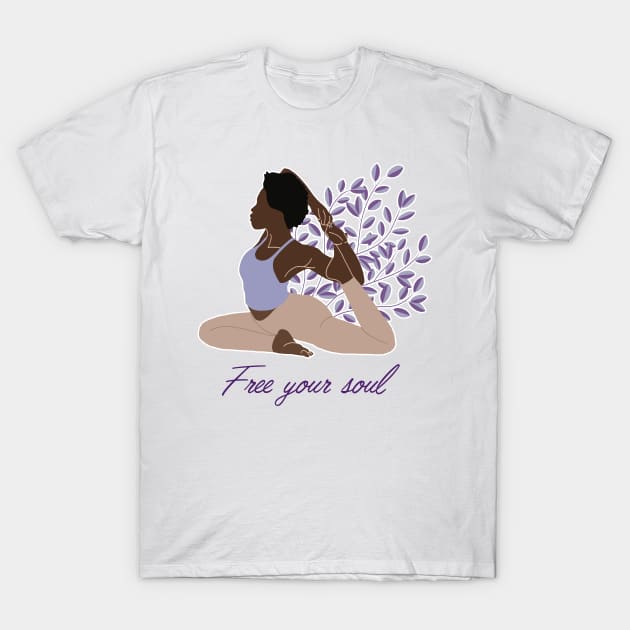 Free Your Soul Kundalini Ashtanga Hatha Asanas Yogi Yoga T-Shirt by GraphicsLab